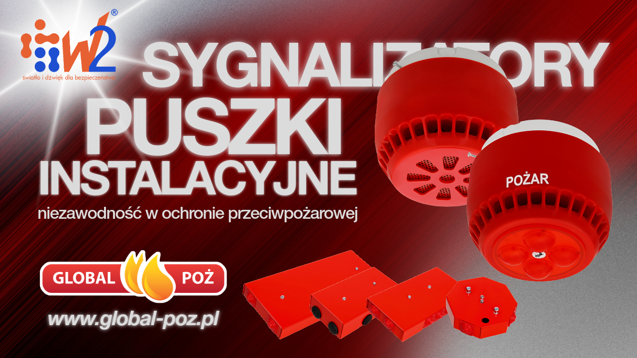W2 – niezawodność w ochronie przeciwpożarowej. Puszki instalacyjne i sygnalizatory, którym możesz zaufać