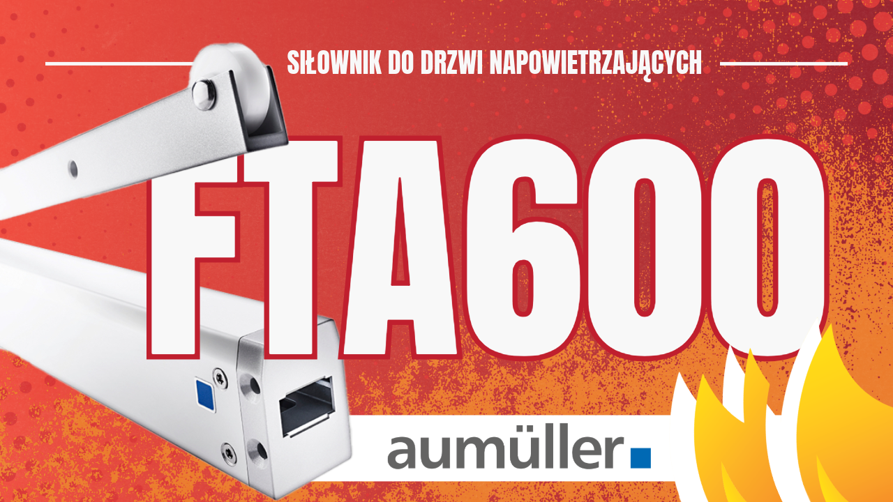 Siłowniki do drzwi napowietrzających: Poznaj AUMÜLLER FTA600 – klucz do skutecznej wentylacji i bezpieczeństwa