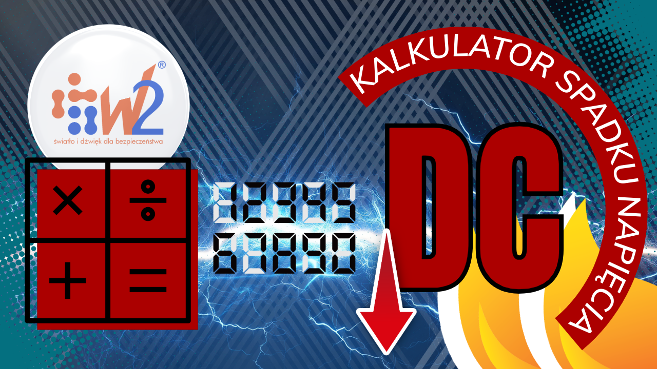 Kalkulator spadku napięcia DC – nowe narzędzie od W2 dla projektantów systemów ppoż